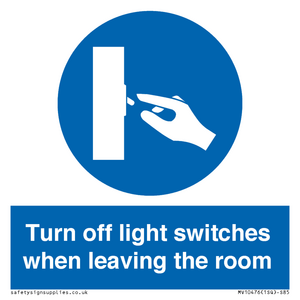 Turn off light switches when leaving the room